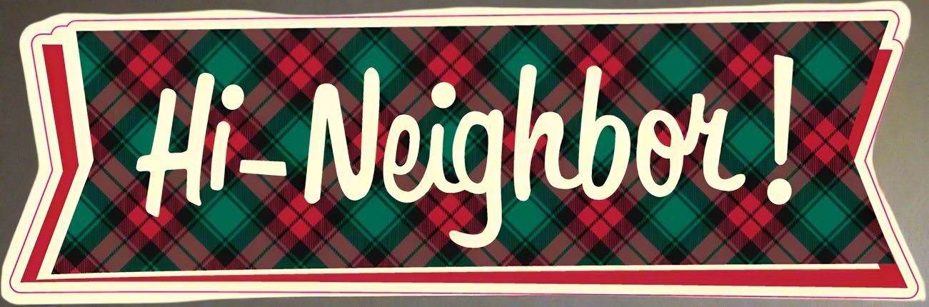 Holiday Hi Neighbor Bumper Sticker